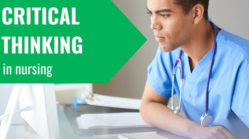 Critical thinking in nursing